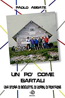 Un po’ come Bartali. Dismessi per un attimo i  panni da alpinista, Paolo Abbate racconta il suo vecchio amore: la bicicletta