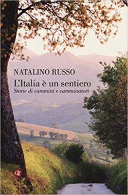 L’Italia è un sentiero. Il percorso di Natalino Russo lungo la filosofia del camminare